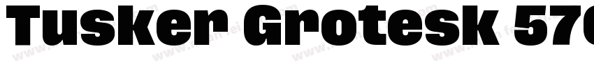 Tusker Grotesk 5700 Bold字体转换